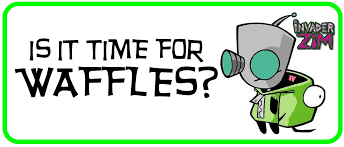 [Thumbnail for Zim-is-it-time-for-waffles.png]