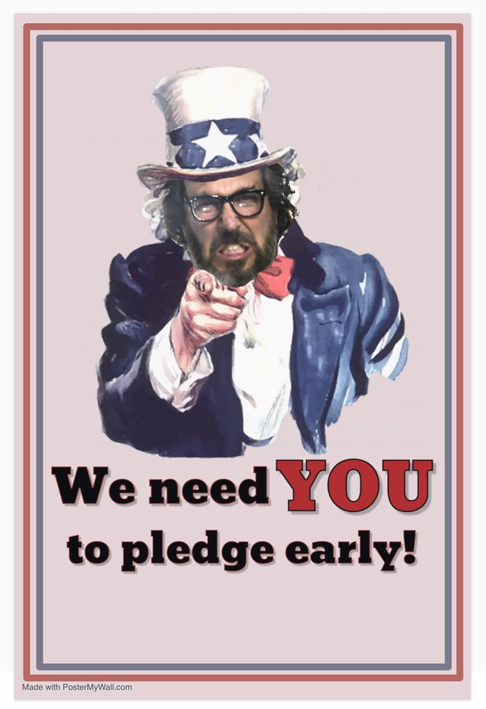 Paul want YOU to pledge early!