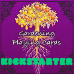 Gardening playing cards kickstarter