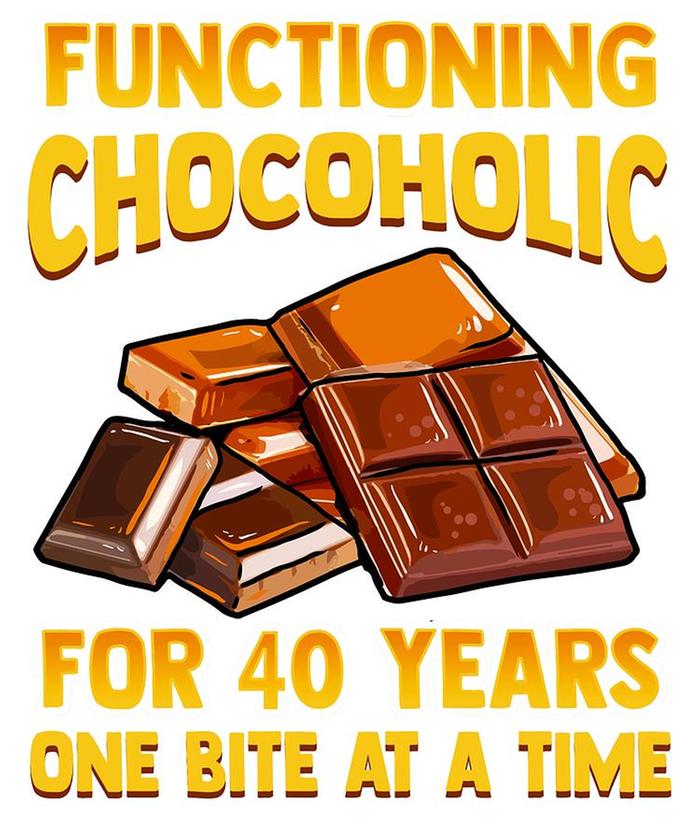 [Thumbnail for 1-chocolate-lover-functioning-chocoholic-for-40-years-one-bite-at-a-time-kanig-designs.jpg]