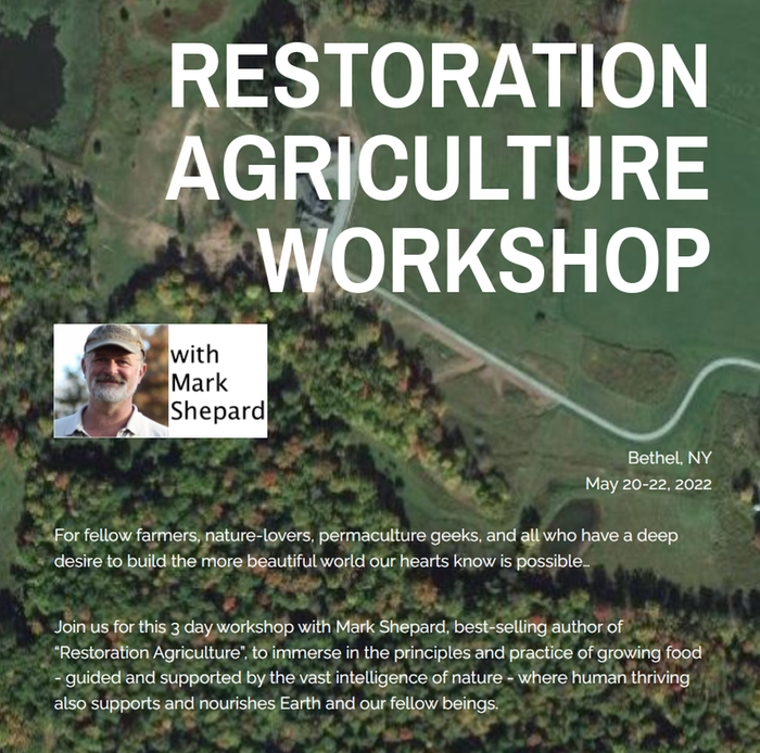 Restoration Agriculture Workshop, Bethel, NY May 20-22