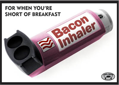 [Thumbnail for bacon-inhaler.jpg]