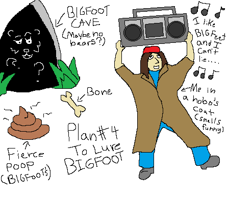 Find a cave with large poops near it and play music.
