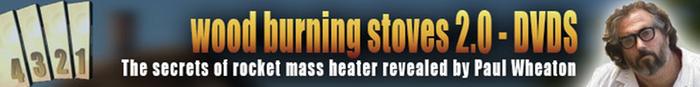 Paul Wheaton Wood Burning Stoves DVDs banner