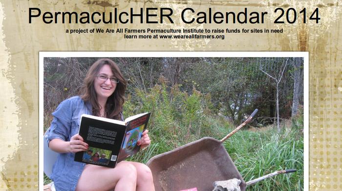 Support the PermaculcHER 2014 Calendar for sites in need!
