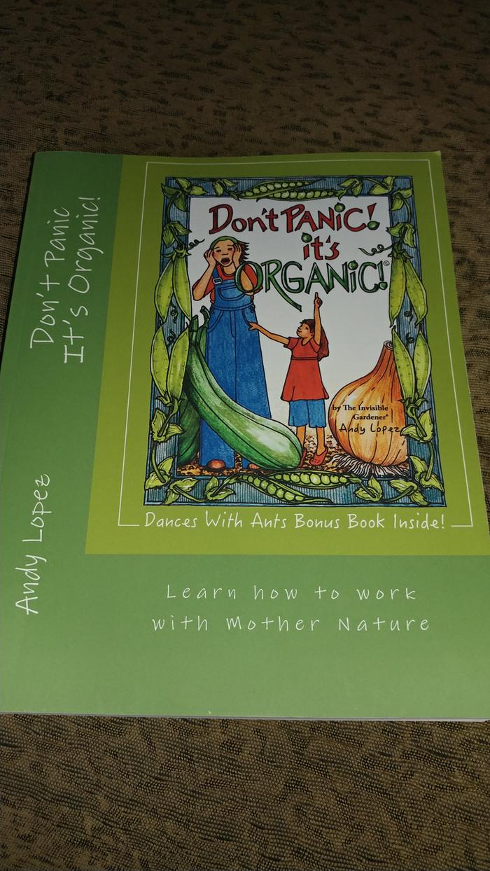 A copy of Andy Lopez's 'Don't Panic It's Organic!'