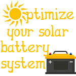 Optimize your solar battery system
